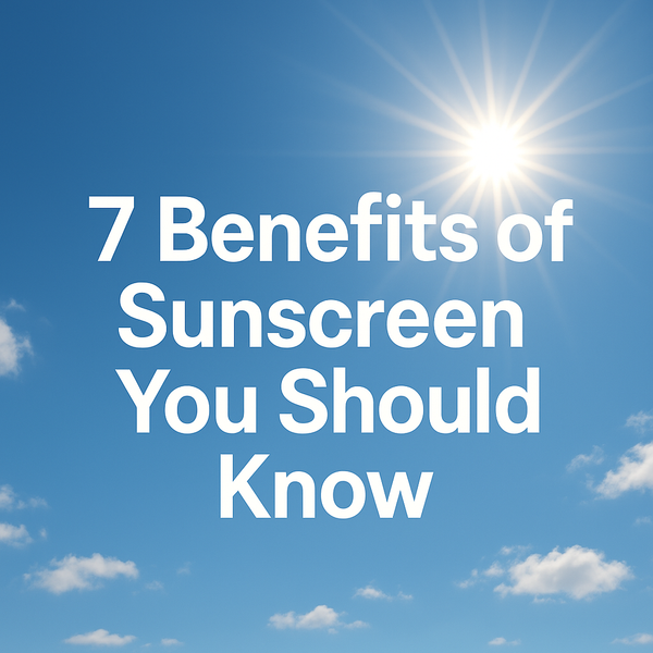 7 Benefits of Sunscreen You Should Know