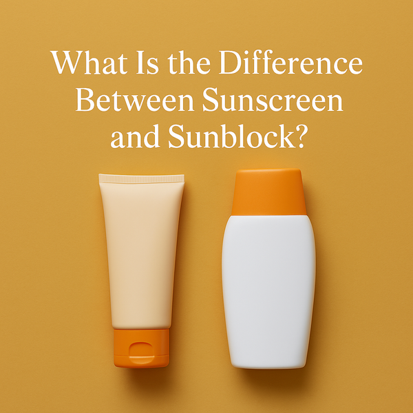 What Is the Difference Between Sunscreen and Sunblock?