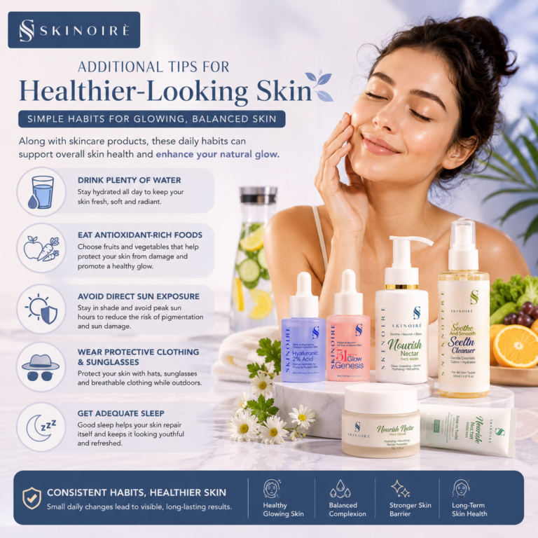 Infographic showing healthy skincare lifestyle habits including hydration, antioxidant-rich foods, sun protection, protective clothing, sunglasses, quality sleep, and SKINOIRÉ skincare products for glowing skin.